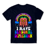 Don’t talk to me – seasonal depression Navy Men's Tee for Funny, Seasonal Depression