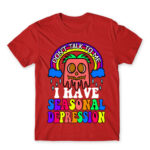 Don’t talk to me – seasonal depression Red Men's Tee for Funny, Seasonal Depression