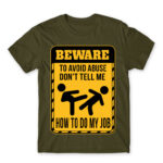 Don’t tell me how to do my job Army Men's T-shirt for Work, Workplace Cliches
