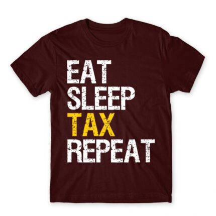 Eat sleep tax Burgundy Men's Tee for Accountant, Work
