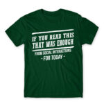 Enough of social interactions for today Bottle Green Men's Tee for Antisocial, Funny