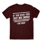 Enough of social interactions for today Burgundy Men's Tee for Antisocial, Funny