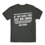 Enough of social interactions for today Dark Grey Men's T-shirt for Antisocial, Funny