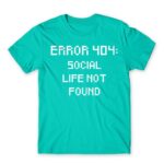 Error 404 Turquoise Men's T-shirt for Antisocial, Funny