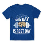 Every day is a rest day Royal Blue Men's Tee for Funny, Laziness