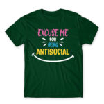 Excuse me for being antisocial Bottle Green Men's Tee for Antisocial, Funny