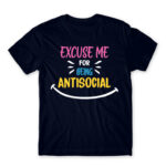 Excuse me for being antisocial Navy Men's T-shirt for Antisocial, Funny