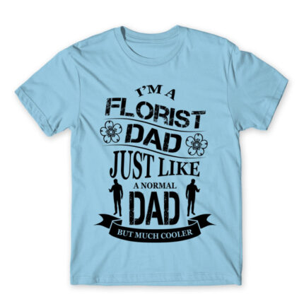 Florist Dad Sky Blue Men's Tee for Florist, Work