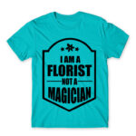 Florist not a wizard Atoll Blue Men's Tee for Florist, Work