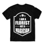 Florist not a wizard Black Men's T-shirt for Florist, Work