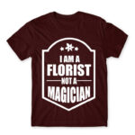 Florist not a wizard Burgundy Men's Tee for Florist, Work