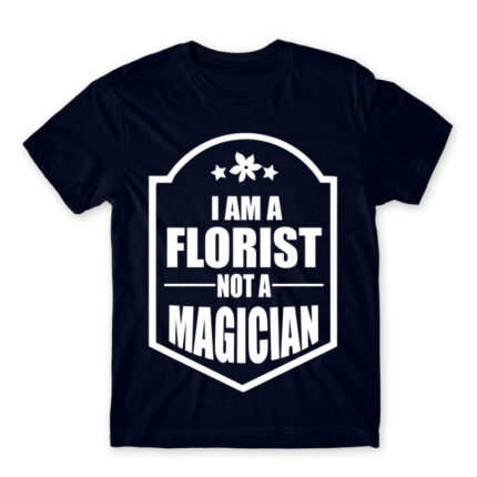 Florist not a wizard Navy Men's T-shirt for Florist, Work