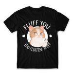 Fluff you Black Men's Tee for Badass, Funny