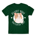 Fluff you Bottle Green Men's Tee for Badass, Funny