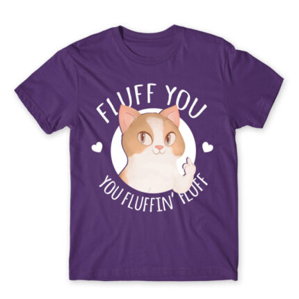 Fluff you Dark Purple Men's T-shirt for Badass, Funny