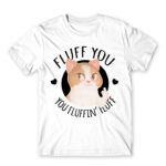 Fluff you White Men's T-shirt for Badass, Funny