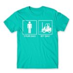Forklift dad Turquoise Men's Tee for Forklift Driver, Work