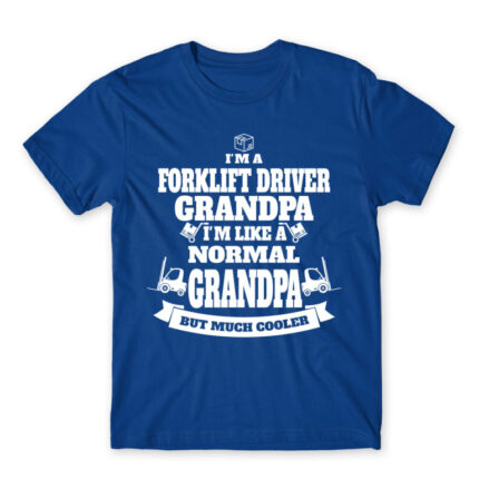 Forklift driver grandpa Royal Blue Men's Tee for Forklift Driver, Work