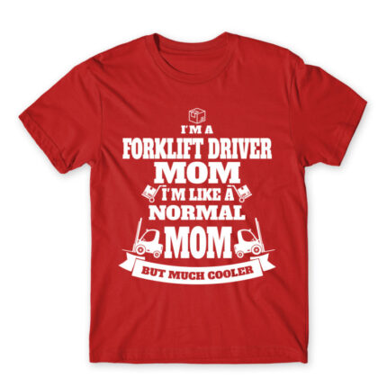 Forklift driver mom Red Men's Tee for Forklift Driver, Work