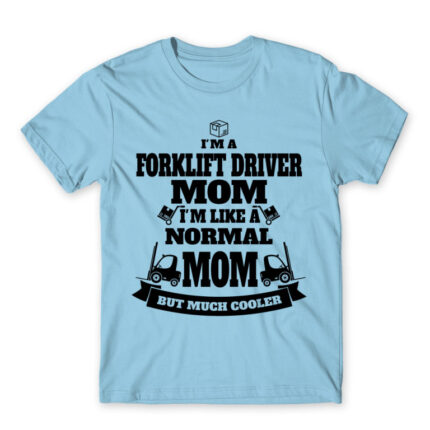 Forklift driver mom Sky Blue Men's T-shirt for Forklift Driver, Work