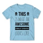 Forklift operator Sky Blue Men's Tee for Forklift Driver, Work