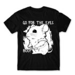 Go for the eyes Black Men's Tee
