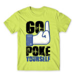 Go poke yourself Apple Green Men's T-shirt for Antisocial, Funny