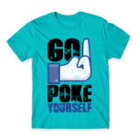 Go poke yourself Atoll Blue Men's T-shirt for Antisocial, Funny