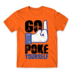 Go poke yourself Orange Men's T-shirt for Antisocial, Funny