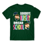 Goodbye nursery, dread school Bottle Green Men's Tee for Kindergartner, Work