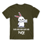 Ha ha ha ha NO! – Bunny Army Men's T-shirt for Cute Badass, Funny