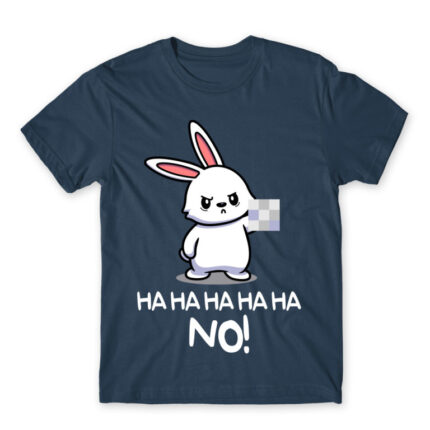 Ha ha ha ha NO! – Bunny Denim Men's T-shirt for Cute Badass, Funny