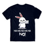Ha ha ha ha NO! – Bunny Navy Men's Tee for Cute Badass, Funny