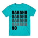 Hahaha NO Atoll Blue Men's T-shirt for Funny, Sarcastic Humour