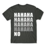 Hahaha NO Dark Grey Men's Tee for Funny, Sarcastic Humour