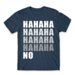 Hahaha NO Denim Men's T-shirt for Funny, Sarcastic Humour