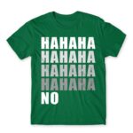 Hahaha NO Kelly Green Men's Tee for Funny, Sarcastic Humour
