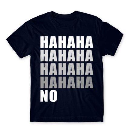 Hahaha NO Navy Men's Tee for Funny, Sarcastic Humour