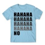 Hahaha NO Sky Blue Men's T-shirt for Funny, Sarcastic Humour