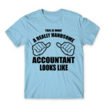 Handsome accountant Sky Blue Men's T-shirt for Accountant, Work