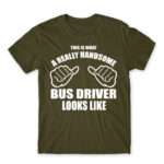 Handsome Bus Driver Army Men's T-shirt for Bus Driver, Work