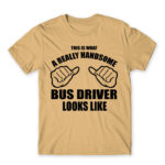 Handsome Bus Driver Sand Men's Tee for Bus Driver, Work