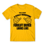 Handsome forklift driver Gold Men's T-shirt for Forklift Driver, Work