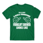 Handsome forklift driver Kelly Green Men's T-shirt for Forklift Driver, Work