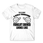 Handsome forklift driver White Men's T-shirt for Forklift Driver, Work