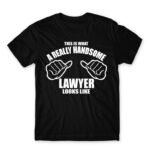Handsome – Lawyer Black Men's Tee for Lawyer, Work