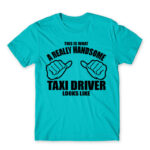 Handsome Taxi Driver Atoll Blue Men's Tee for Taxi Driver, Work