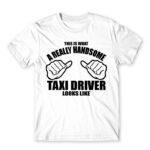 Handsome Taxi Driver White Men's Tee for Taxi Driver, Work