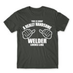 Handsome welder Dark Grey Men's T-shirt for Welder, Work