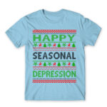 Happy seasonal depression Sky Blue Men's Tee for Funny, Seasonal Depression